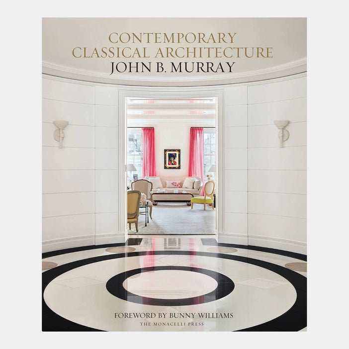 Contemporary Classical Architecture of John B. Murray from Phaidon Press